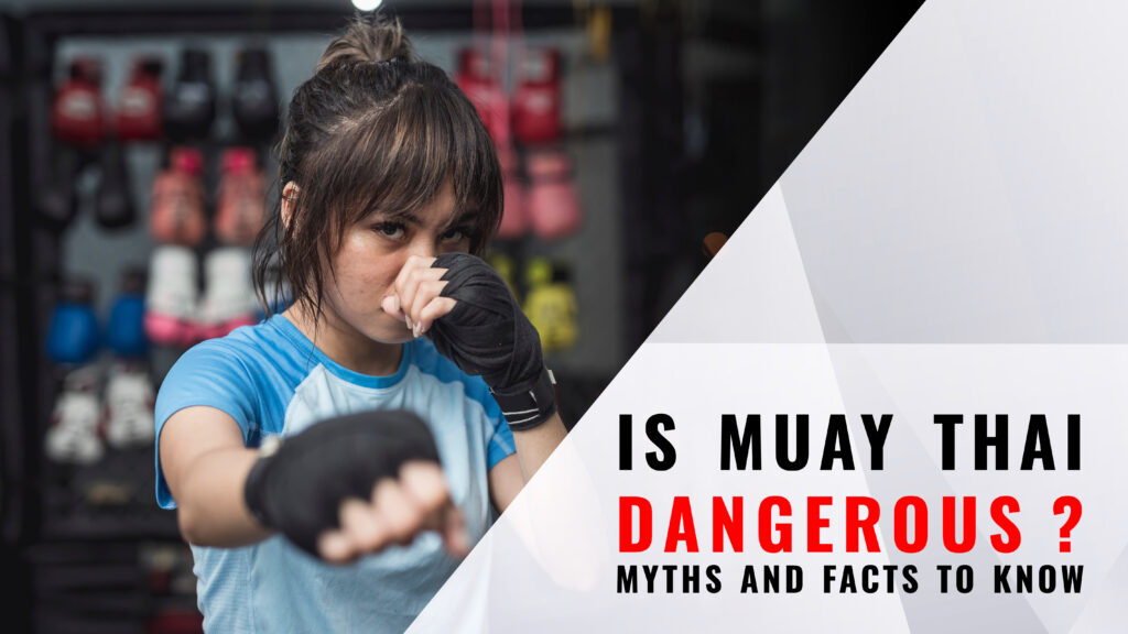 Is Muay Thai Dangerous? 10 Myths and Facts to Know