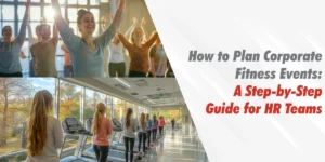 How to Plan Corporate Fitness Events
